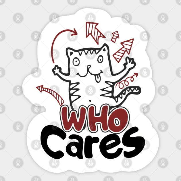 Who Cares Chaotic Carefree Life Sticker by Anticorporati